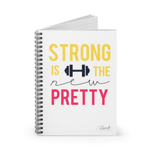 Load image into Gallery viewer, Spiral Notebook - Strong is the New Pretty