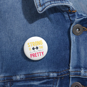 Safety Pin Button - Strong is the New Pretty