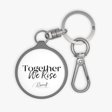 Load image into Gallery viewer, Keychain - Together We Rise