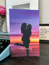 Load image into Gallery viewer, Book 6: We Will Always Be My Favorite Love Story (Paperback)