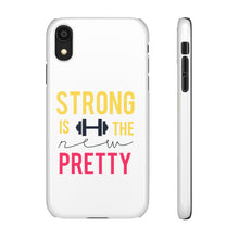 Load image into Gallery viewer, Snap Phone Case - Strong is the New Pretty