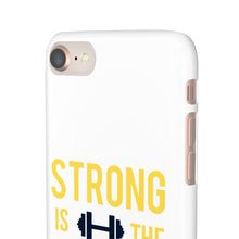 Load image into Gallery viewer, Snap Phone Case - Strong is the New Pretty