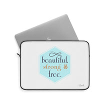 Load image into Gallery viewer, Laptop Sleeve - Beautiful, Strong &amp; Free