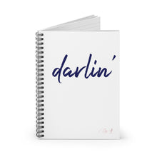Load image into Gallery viewer, Spiral Notebook - Darlin'