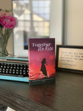 Load image into Gallery viewer, Book 1: Together We Rise (Paperback)