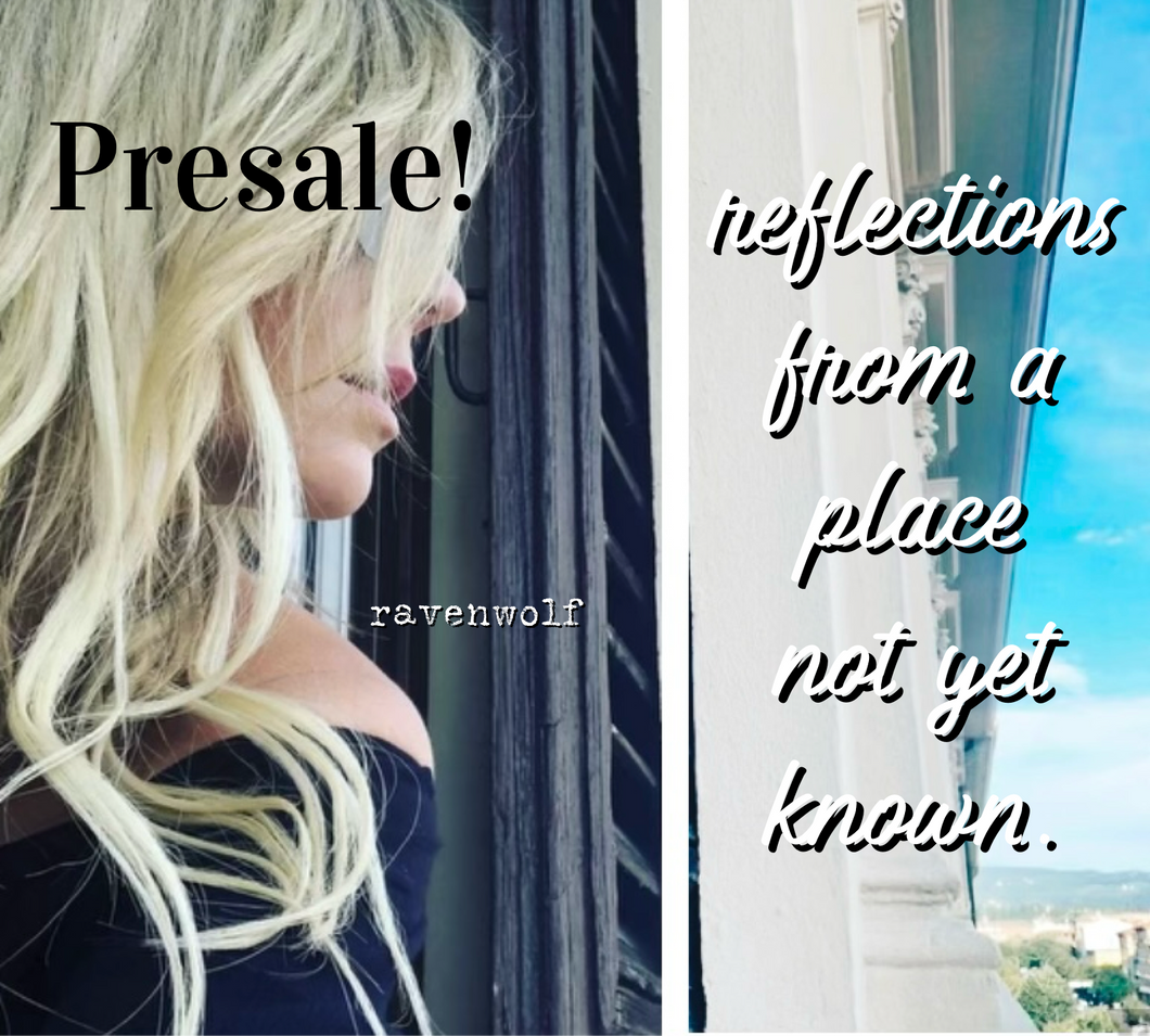 reflections from a place not yet known Coffeetable Book PRESALE!