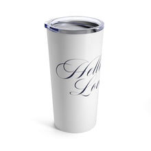 Load image into Gallery viewer, 20 oz Tumbler - Hello Lovely