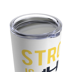 20 oz Tumbler - Strong is the New Pretty