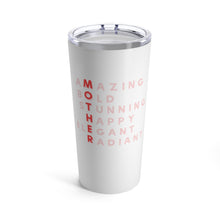 Load image into Gallery viewer, 20 oz Tumbler - Mother