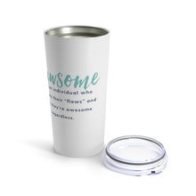 Load image into Gallery viewer, 20 oz Tumbler - Flawsome