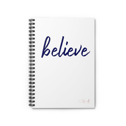 Spiral Notebook - Believe