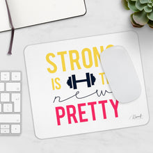 Load image into Gallery viewer, Mousepad - Strong is the New Pretty