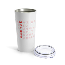 Load image into Gallery viewer, 20 oz Tumbler - Mother