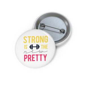 Safety Pin Button - Strong is the New Pretty
