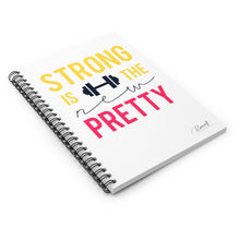 Load image into Gallery viewer, Spiral Notebook - Strong is the New Pretty
