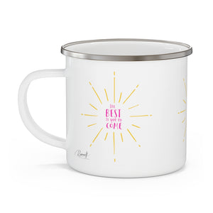 Enamel Mug - The Best is Yet to Come