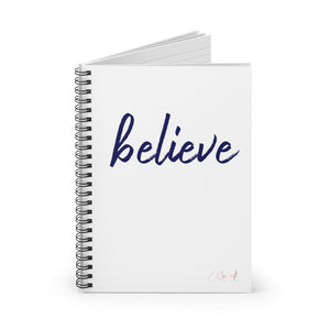Spiral Notebook - Believe
