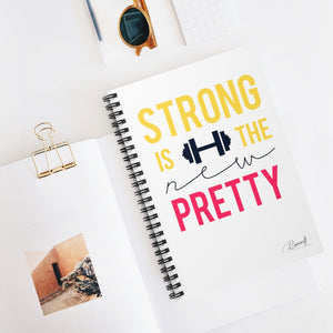 Spiral Notebook - Strong is the New Pretty