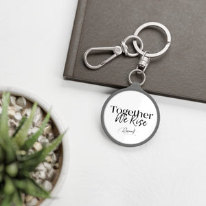 Keychain - Together We Rise